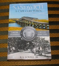Sandwich, A Cape Cod Town R. A Lovell Jr.