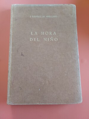La Hora Del Nino Por Jeronimo Ramirez De Arellano 1967 HC #4041