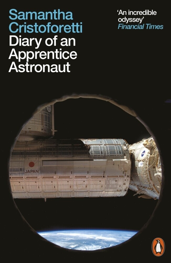 Diary Of An Apprentice Astronaut | Samantha Cristoforetti | 2022 |