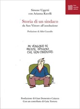 Simone Uggetti Arianna Ravelli Gian Domen Storia di un sindaco. Da S (Paperback)