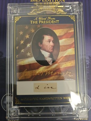2025 POTUS A Word From the President James Monroe Written Word RARE!!!
