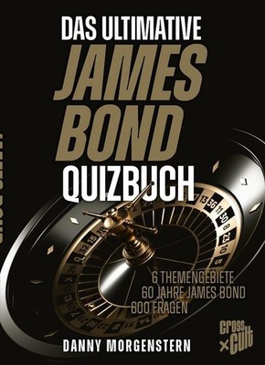 Das ultimative James Bond Quizbuch Danny Morgenstern