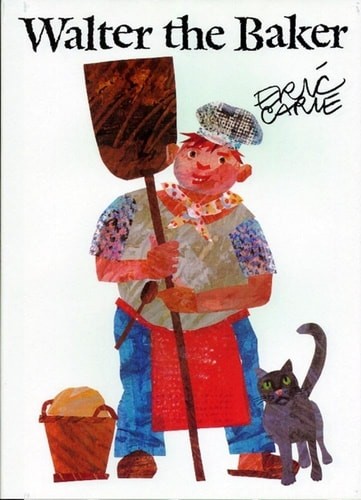 Walter the Baker (The World of Eric Carle) by Carle, Eric, Acceptable Book