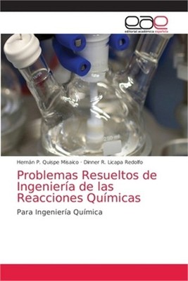 Problemas Resueltos de Ingenier�a de las Reacciones Qu�micas (Paperback or Softb