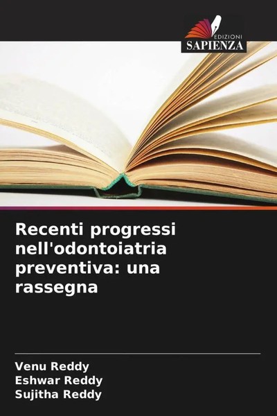 Venu Reddy (U. A.) | Recenti Progressi Nell'odontoiatria Preventiva: Una...-image