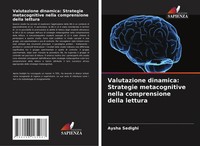 Valutazione Dinamica: Strategie Metacognitive Nella Comprensione Della Lettura
