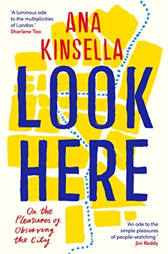 Look Here: On the Pleasures of Observing the City by Ana Kinsella PAPERBACK - Image 5