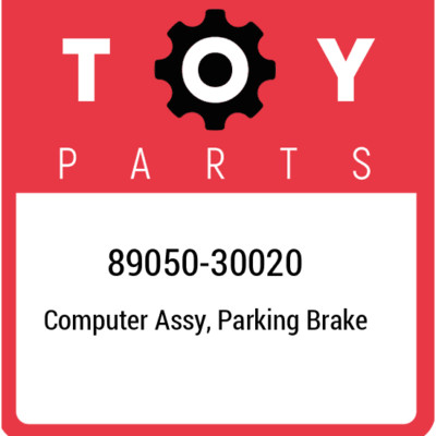 89050-30020 Toyota Computer assy, parking brake 8905030020, New Genuine OEM Part