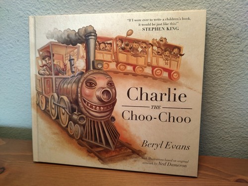 Charlie the Choo-Choo 2016 Stephen King Beryl Evans Dark Tower - New