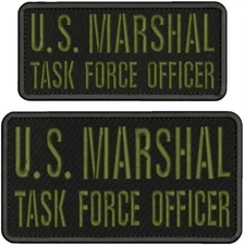 U  S   MARSHAL T F O EMBROIDERY PATCH 4x8 and 3x7 HOOK ON BACK BLK/OD HGREEN