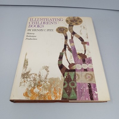 Illustrating Children s Books: History, Technique, Production 1977 HC by Pitz