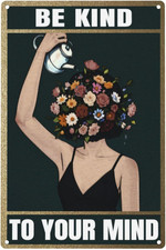 Women Encouragement Tin Sign, "Be Kind to Your Mind" Sign,Wall Art Hanging Artwo