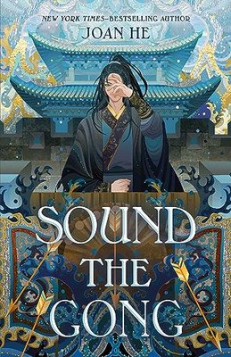 Sound the Gong: The  Kingdom of Three Duology,  Book Tw - Paperback NEW He, Joan