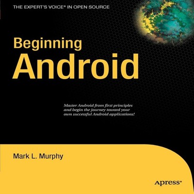Beginning Android Mark Murphy Paperback Springer Nature B.V.