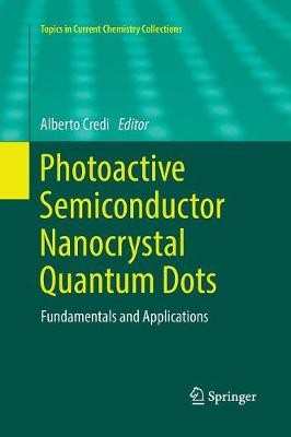 Photoactive Semiconductor Nanocrystal Quantum Dots - 9783319845920