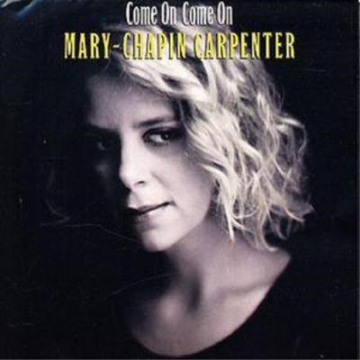 Mary Chapin Carpenter Come On Come On (CD) Album