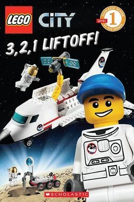 Lego City: 3, 2, 1 Liftoff! (Scholastic Reader: Level by Sonia Sander 0545331676