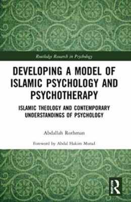 Developing a Model of Islamic Psychology - Paperback, by Rothman Abdallah - New