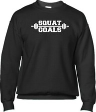 Squat Goals Workout Exercise Fitness Gym Saying Funny Humor Joke Mens Sweatshirt