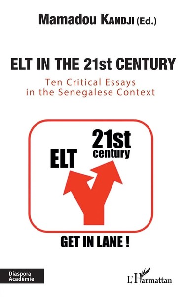 Elt In The 21St Century Ten Critical Essays In The Senegalese Context Kandji-image