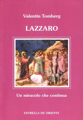 Lazarus. Ein Wunder, das weitergeht [01.01.2010] Tomberg, Valentin und Migneco, 