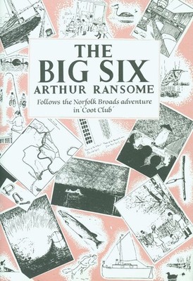 The Big Six by Arthur Ransome Hardcover Book