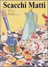 Scacchi matti, Anna Vivarelli et  M. Cristina Lo Cascio