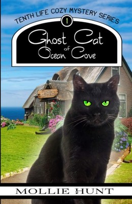 Ghost Cat of Ocean Cove (A Tenth Life Cozy Mystery)