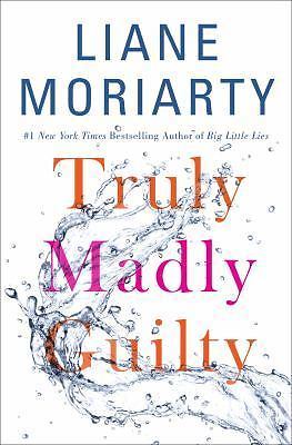 Truly Madly Guilty - 1250069793, hardcover, Liane Moriarty