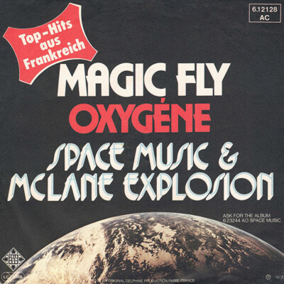 7'', Single Space Music & McLane Explosion* - Magic Fly / Oxygène