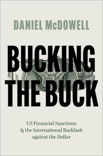 Bucking the Buck: US Financial Sanctions and the International Backlash against - Image 2