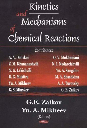 Kinetics And Mechanisms Of Chemical Reactions by GE Zaikov (New)