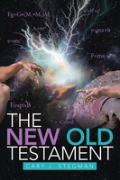 Cary J. Stegman | The New Old Testament | Taschenbuch | Englisch (2015)