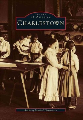 Charlestown by Anthony Mitchell Sammarco (English) Paperback Book