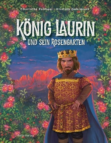 Charlotte Palmosi ~ KöNig Laurin Und Sein Rosengarten 9783852568560-image