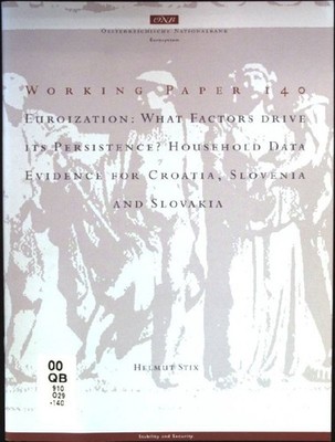 Euroization: What Factors Drive its Persistence? Household Data Evidence for Cro