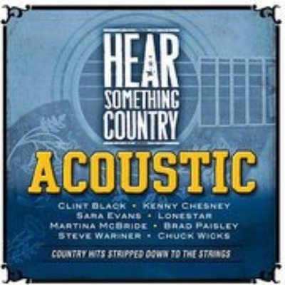 Kenny Chesney, Chuck Wicks, Lonestar, Clint Black, Sara Ev Hear Something  (CD)