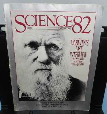 ''Science82'' ~ April 1982 issue -- or, Science '82 magazine -- Darwin's 100th