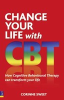 Corinne Sweet - Change Your Life With Cbt How Cognitive Behavioural - G245Z