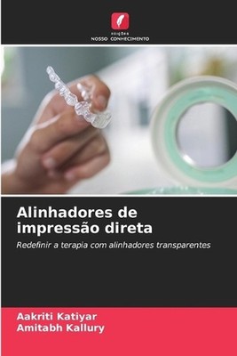 Alinhadores de impresso direta by Aakriti Katiyar Paperback Book
