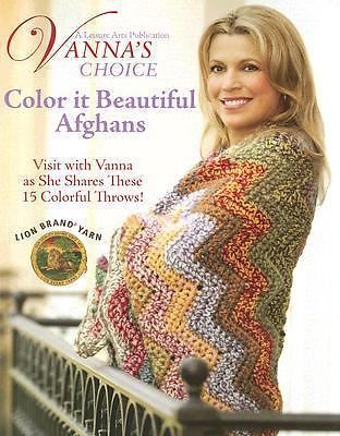 Vanna's Choice: Color It Beautiful Afghans - 1601406851, paperback, Vanna White
