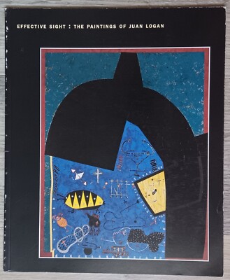 Effective Sight: Paintings of Juan Logan. Green Hill Center, 1995. SC. VG
