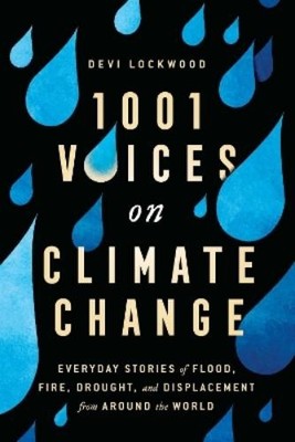 Devi Lockwood 1,001 Voices on Climate Change (Paperback)