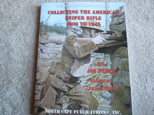 Collecting The American Sniper Rifle 1900 to 1945 NEW Collector  Book 146 pages
