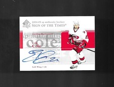 ERIC COLE-CAROLINA HURRICANES! 2004-05 SP Authentic SOTT AUTO SIGN OF THE TIMES