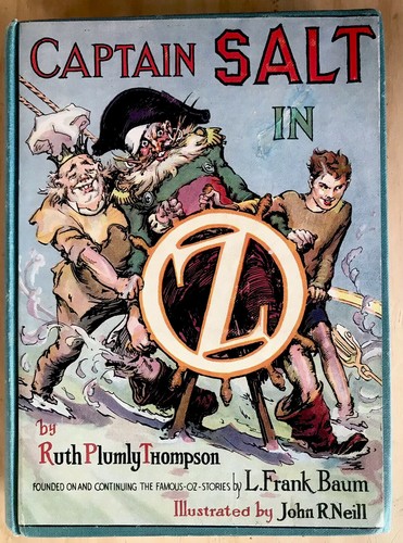 CAPTAIN SALT IN OZ ~ Ruth Plumly Thompson/L Frank Baum~1930’s Reilly & Lee Book - Picture 2 of 9