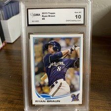 2013 Topps Ryan Braun Beckett Graded GMA 10 Gem Mint #8 Brewers