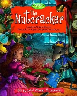 The Nutcracker (Magic Window Books (Running Press)) by Hoffman, E T a 0762420936