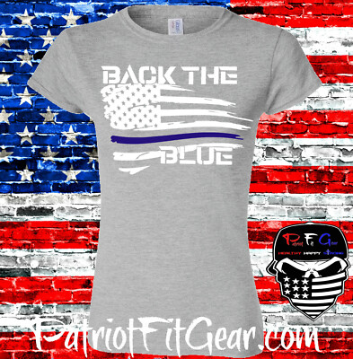 Womens t shirt,Back The Blue,I Got Your Six,Blue Strong,Support Law Enforcement