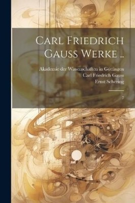 Carl Friedrich Gauss Ernst Schering Martin  Carl Friedrich Gauss W (Taschenbuch)